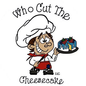 Who Cut The Cheesecake?
